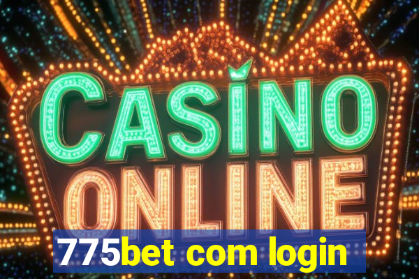 775bet com login